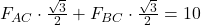 F_{AC} \cdot \frac{\sqrt{3}}{2} + F_{BC} \cdot \frac{\sqrt{3}}{2} = 10